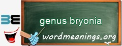 WordMeaning blackboard for genus bryonia